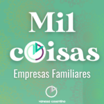 Mil Coisas | Empresas Familiares